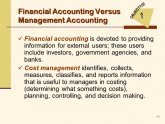 Financial Accounting versus Management Accounting