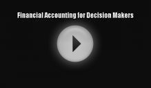 Read Financial Accounting for Decision Makers PDF Free