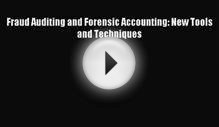 Read Fraud Auditing and Forensic Accounting: New Tools and